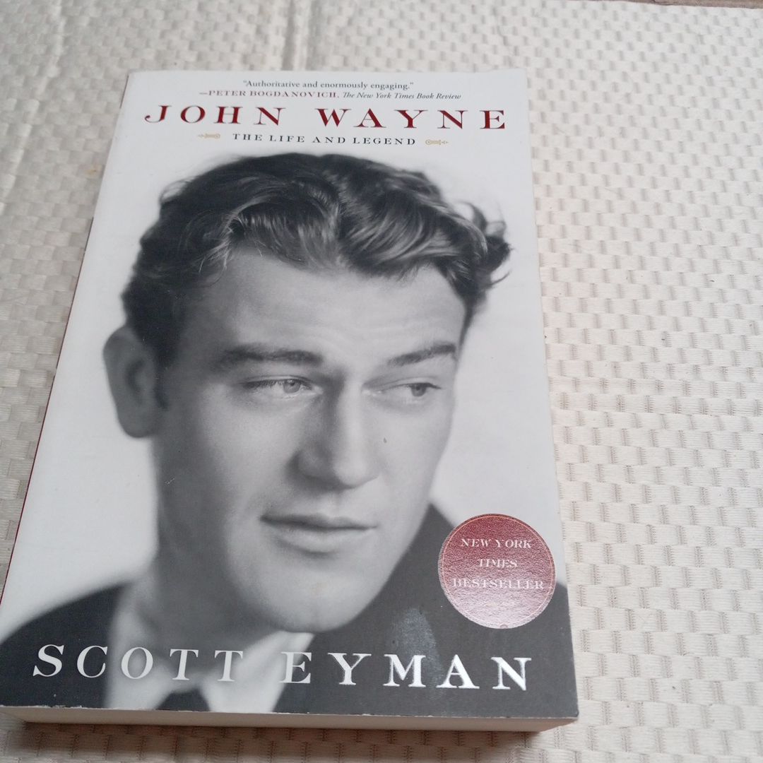 John Wayne: the Life and Legend