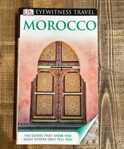 Eyewitness Travel Guides Morocco