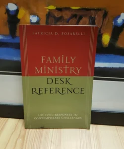 Family Ministry Desk Reference