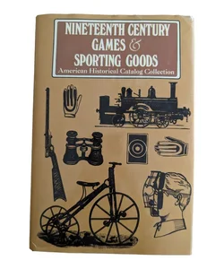 Nineteenth Century Games & Sporting Goods