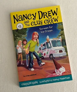 #2 Nancy Drew and the Clue Crew - Scream for Ice Cream