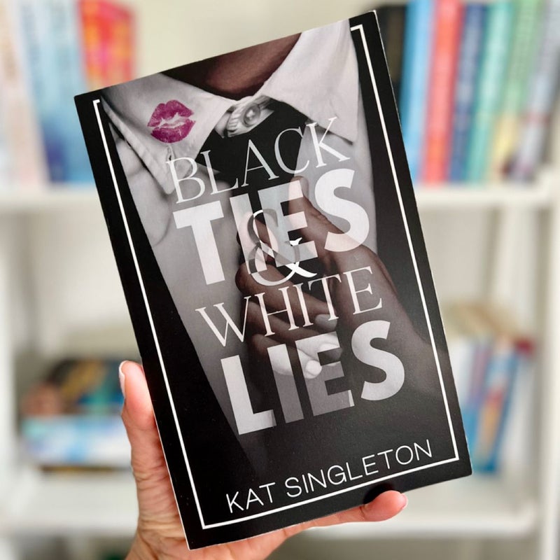 Black Ties and White Lies (Autographed)