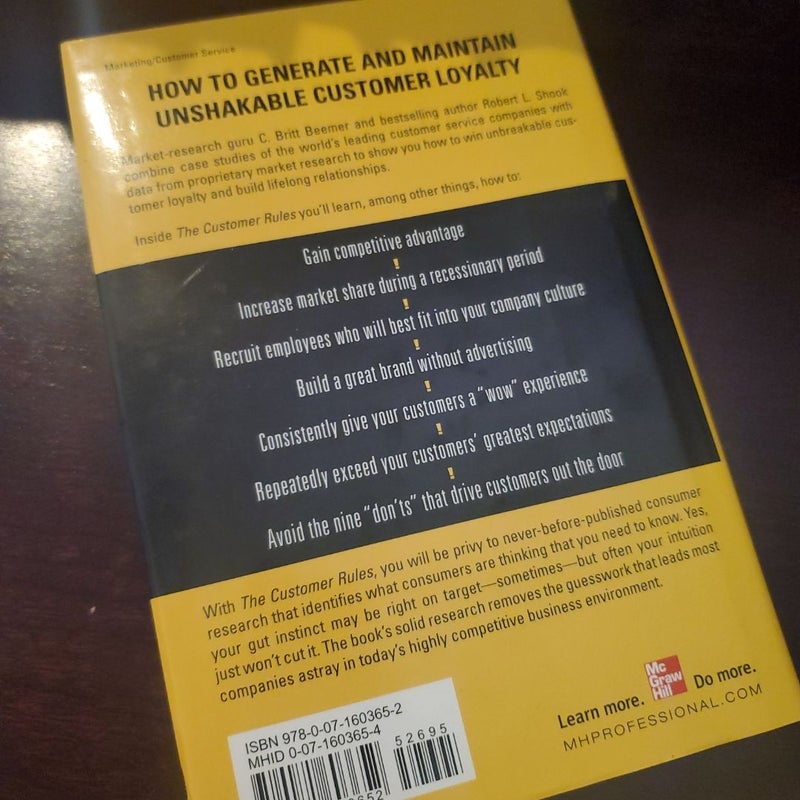 The Customer Rules: the 14 Indispensible, Irrefutable, and Indisputable Qualities of the Greatest Service Companies in the World