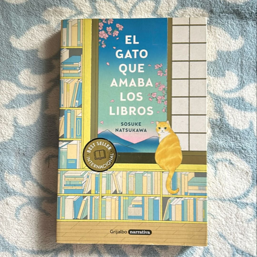 El Gato Que Amaba Los Libros / the Cat Who Saved Books