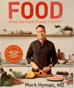 Food: What the Heck Should I Cook?