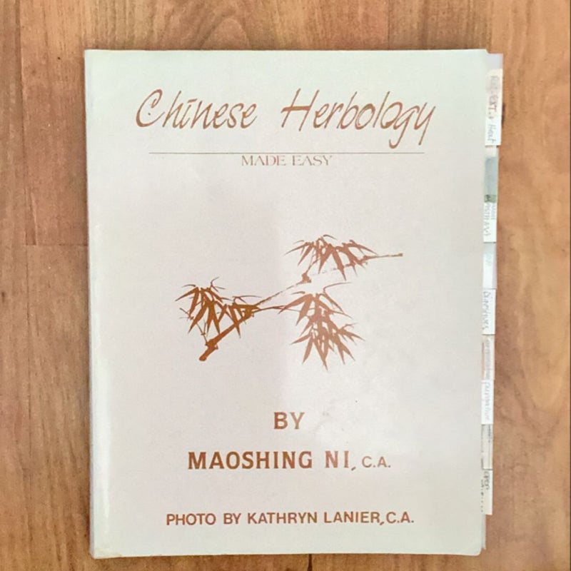 Chinese Herbology Made Easy