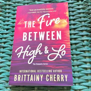 The Fire Between High and Lo