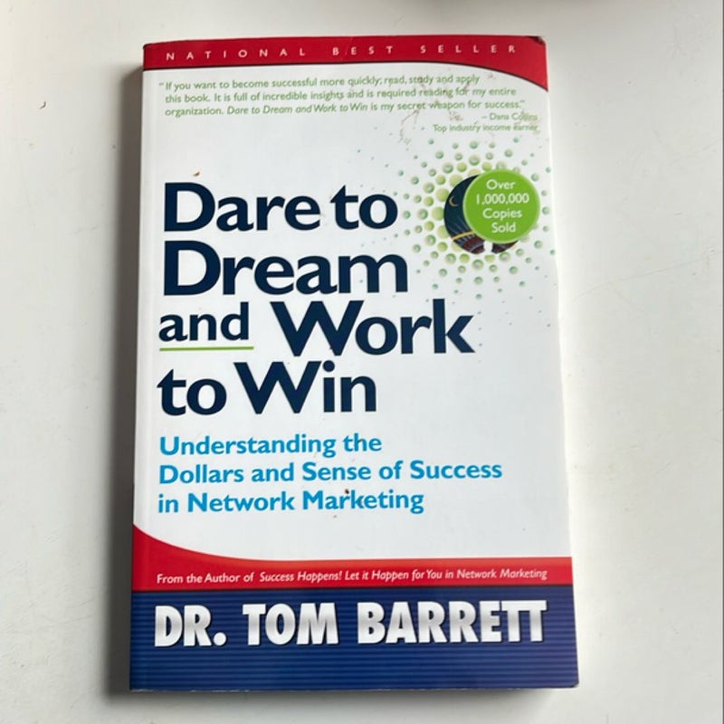 Dare to Dream and Work to Win