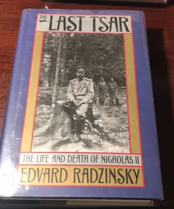 The Last Tsar * 1st English Ed.