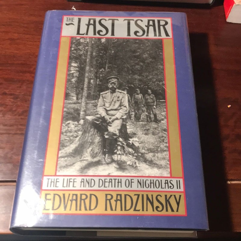 The Last Tsar * 1st English Ed.