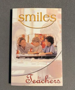 Smiles For Teachers