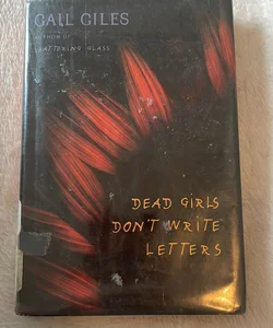 Dead Girls Don't Write Letters *library discard*