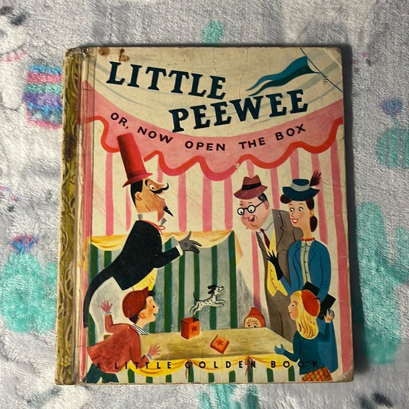 Little Peewee Or, Now Open The Box