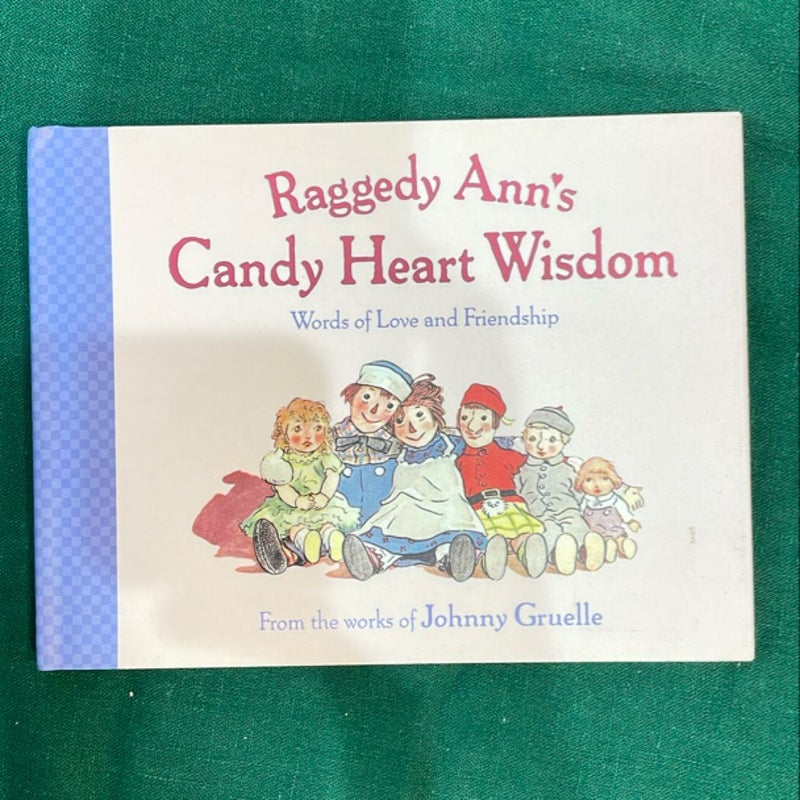 Raggedy Ann's Candy Heart Wisdom