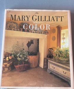 The Mary Gilliatt Book of Color
