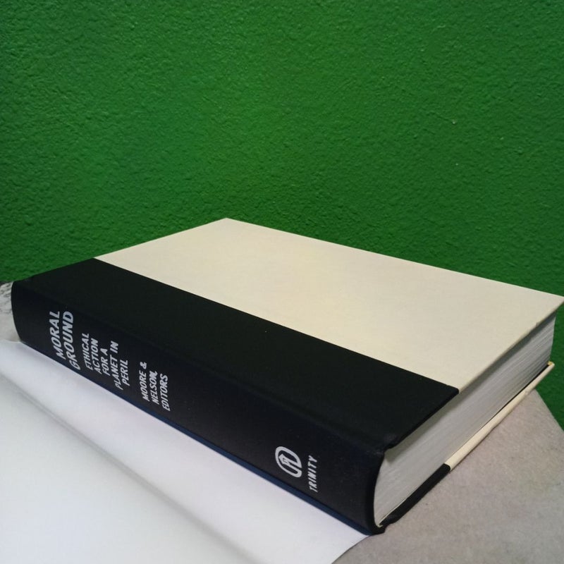 Moral Ground - First Edition (Printing 1)