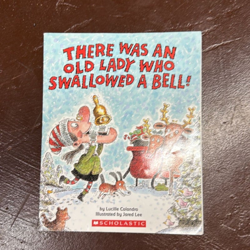 There Was an Old Lady Who Swallowed a Bell!