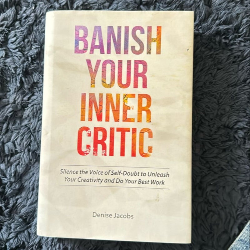 Banish Your Inner Critic