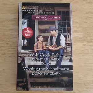 Wolf Creek Father and Wooing the Schoolmarm