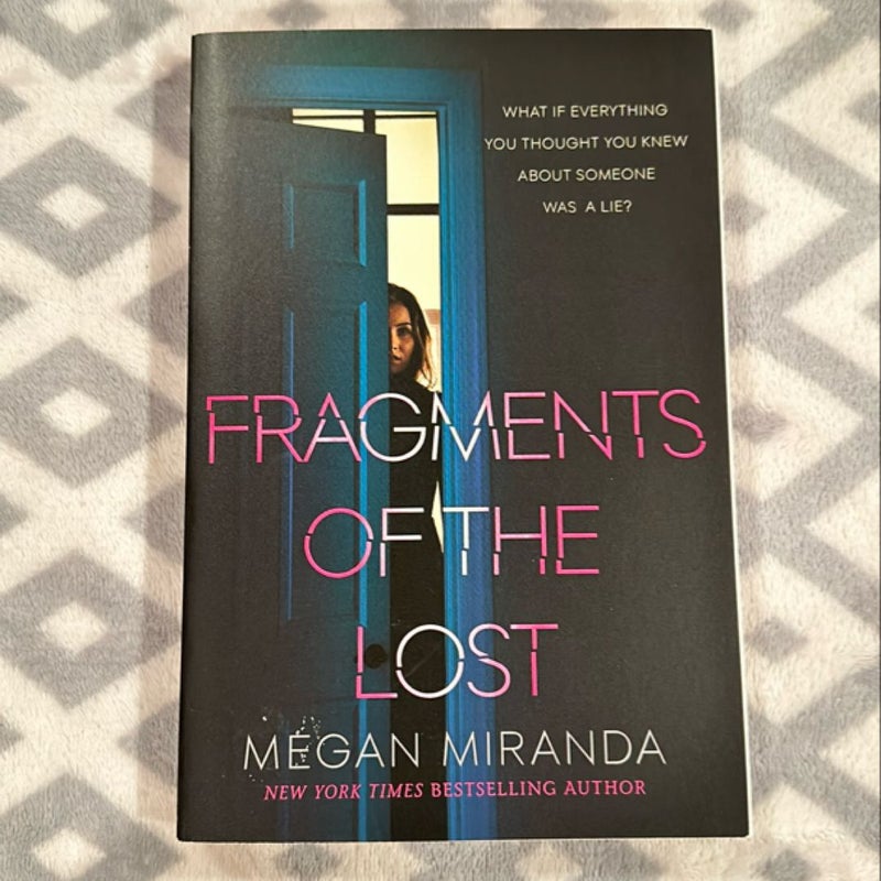 Fragments of the Lost