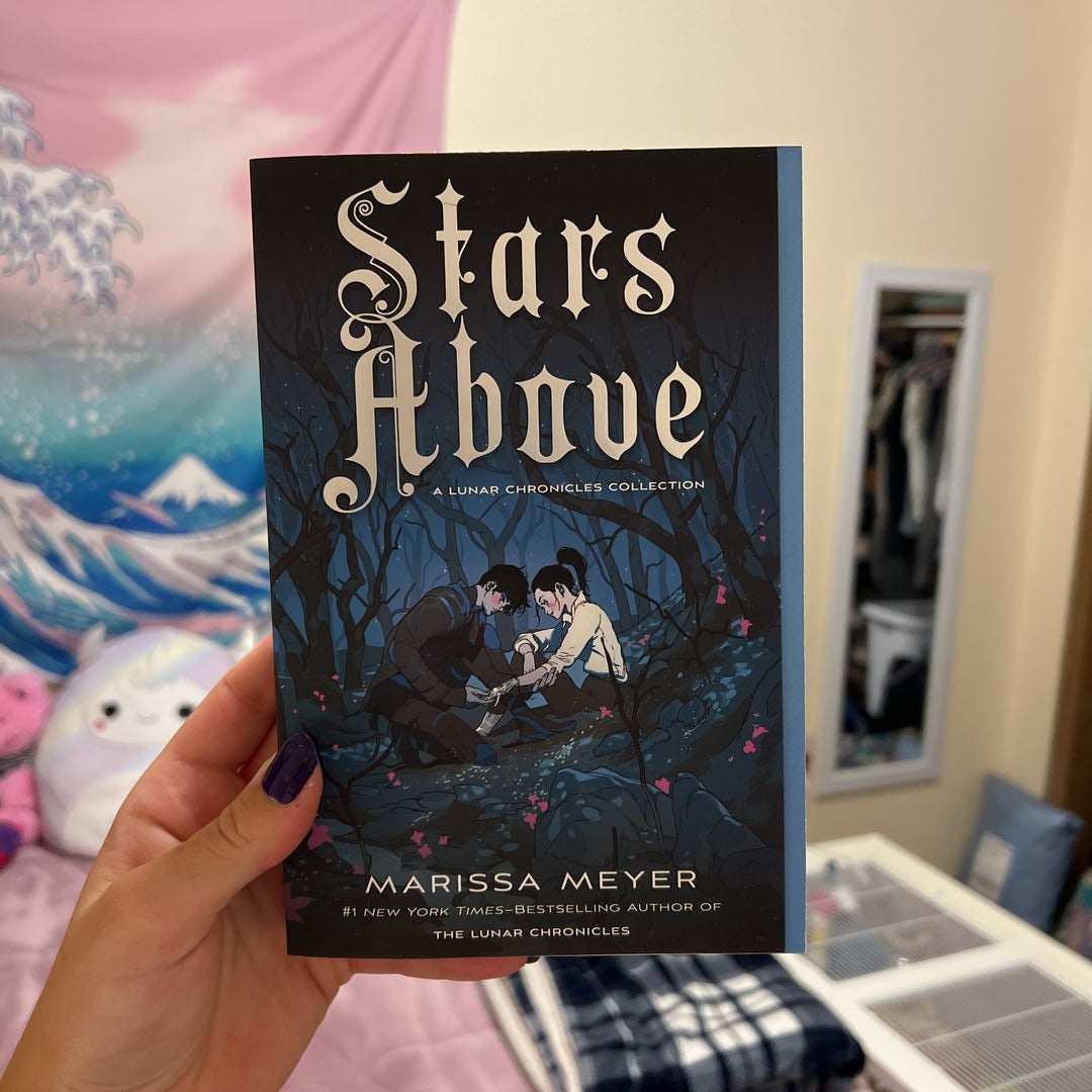 Stars above: a Lunar Chronicles Collection