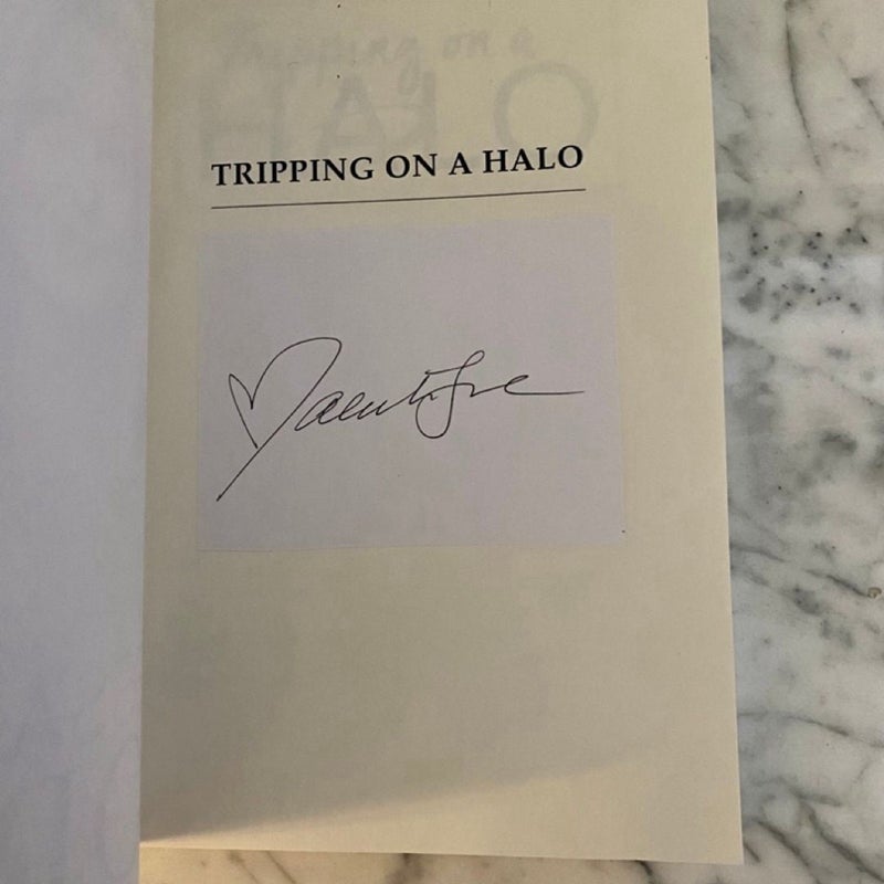 Tripping on a Halo (signed)