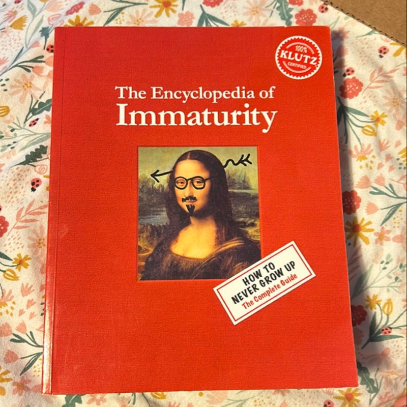 The Encycolpedia of Immaturity