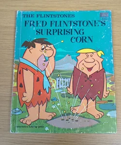 The Flintstones Fred Flintstone's Surprising Corn