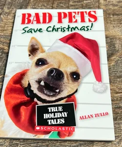 Bad Pets Save Christmas!