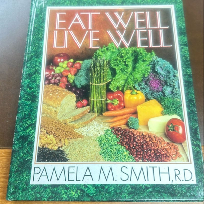 Eat Well-Live Well