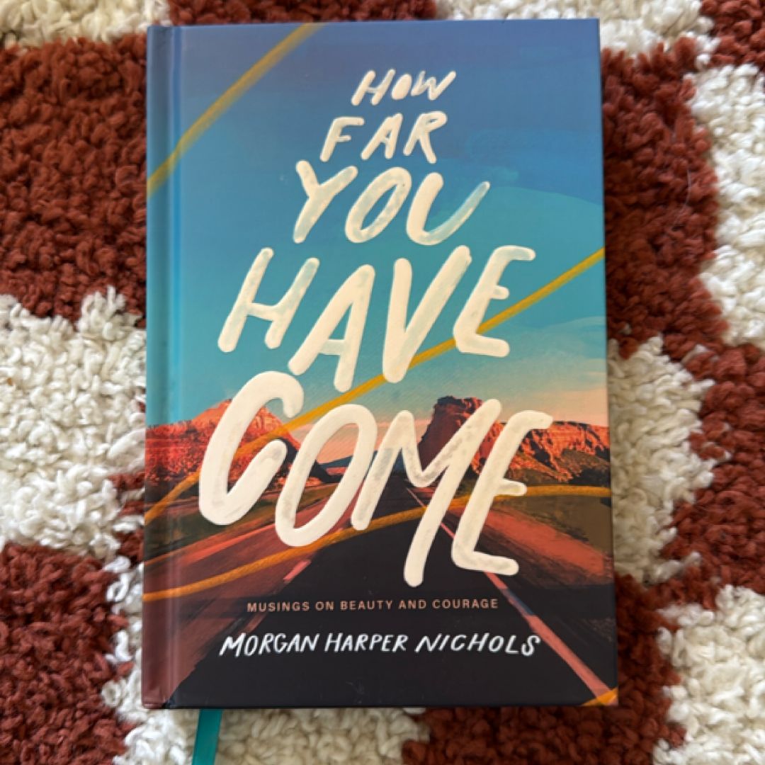 How Far You Have Come