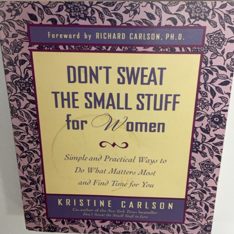 Don't Sweat the Small Stuff for Women