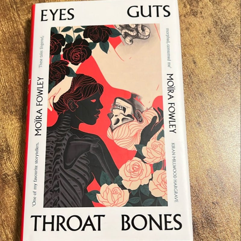 Eyes Guts Throat Bones