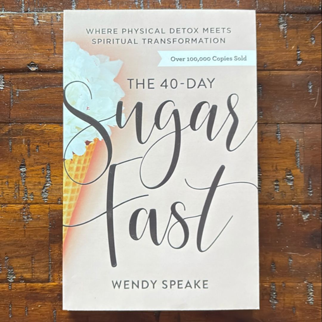 The 40-Day Sugar Fast