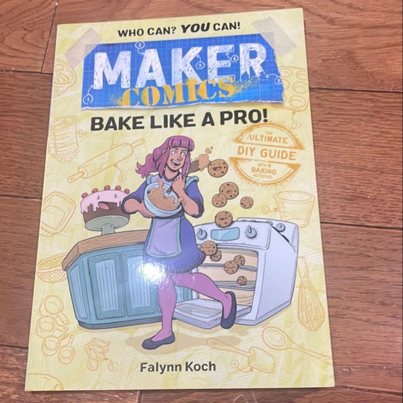 Maker Comics: Bake Like a Pro!