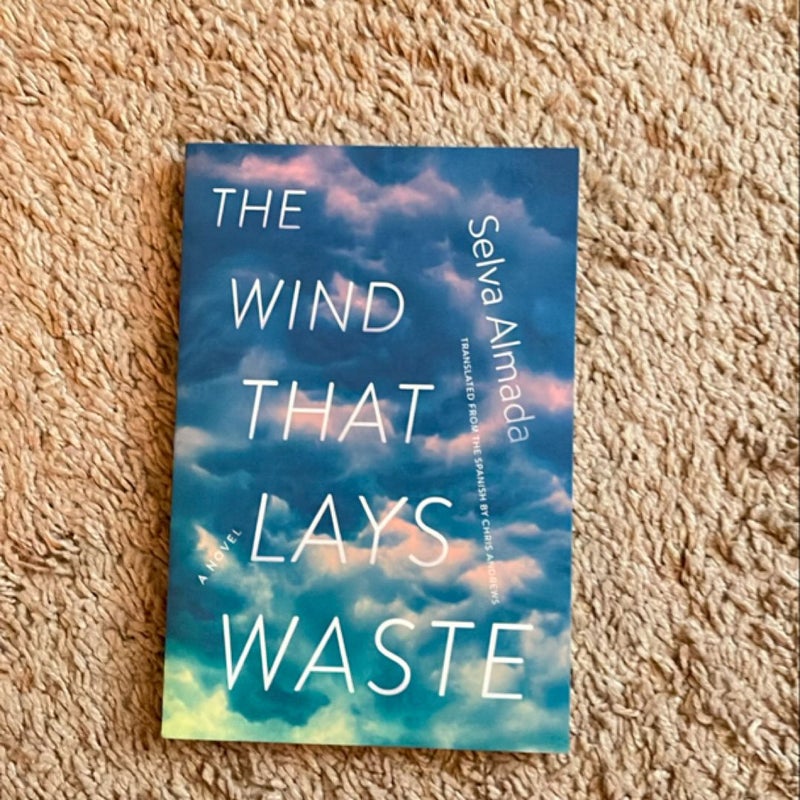 The Wind That Lays Waste