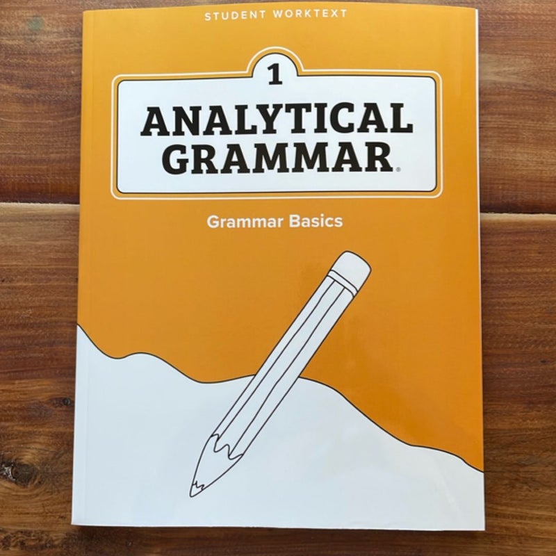 Analytical Grammar Level 1 Grammar Basict Student Worktext