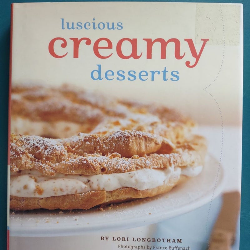 Luscious Creamy Desserts