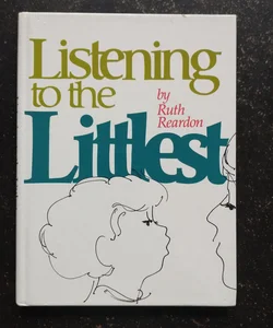 Listening to the Littlest