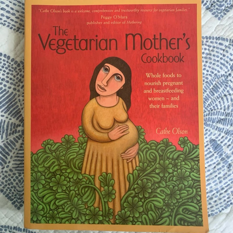 The Vegetarian Mother’s Cookbook