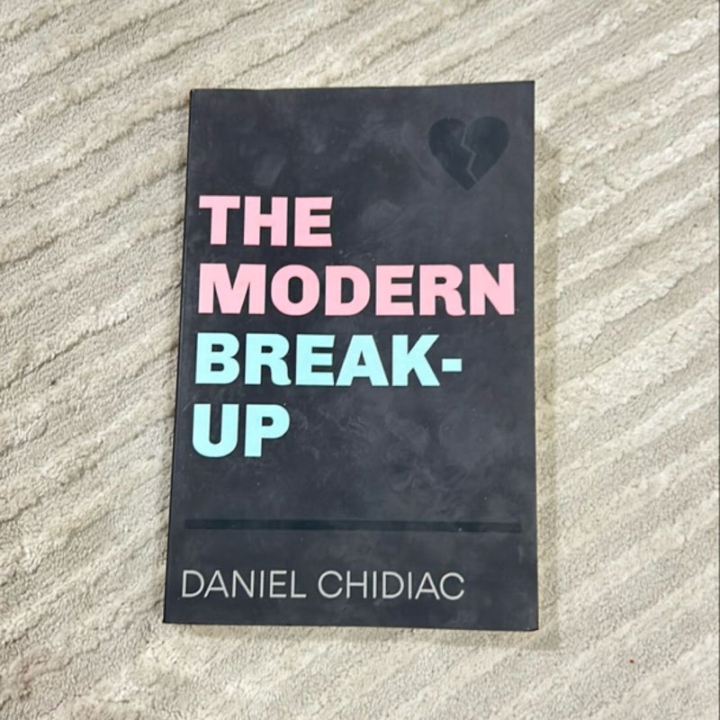 The Modern Break-Up