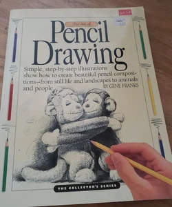 The Art of Pencil Drawing (Collector's Series)