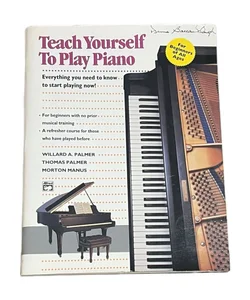 Teach Yourself Ser.: Alfred's Teach Yourself to Play Piano : Everything You Need