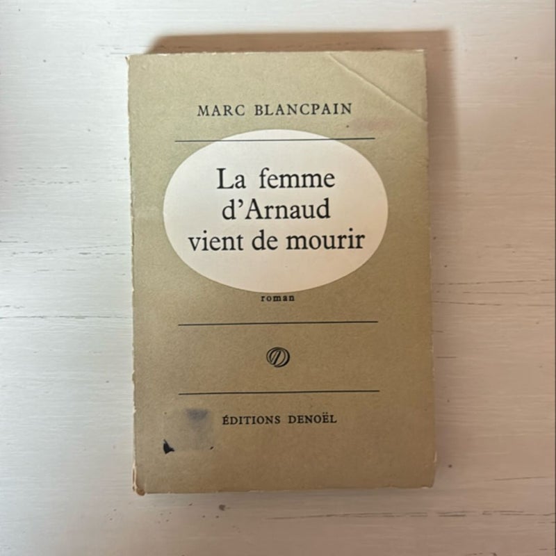 La Femme d’Arnaud vient de mourir