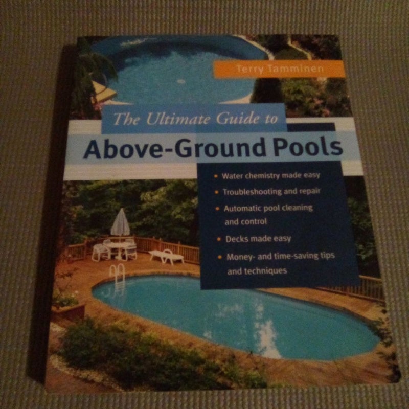 Ultimate Guide to above-Ground Pools