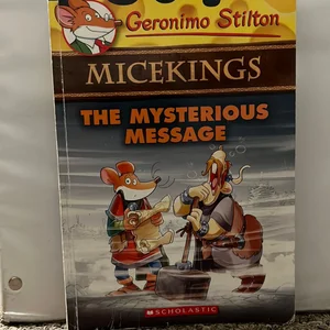 The Mysterious Message (Geronimo Stilton Micekings #5)