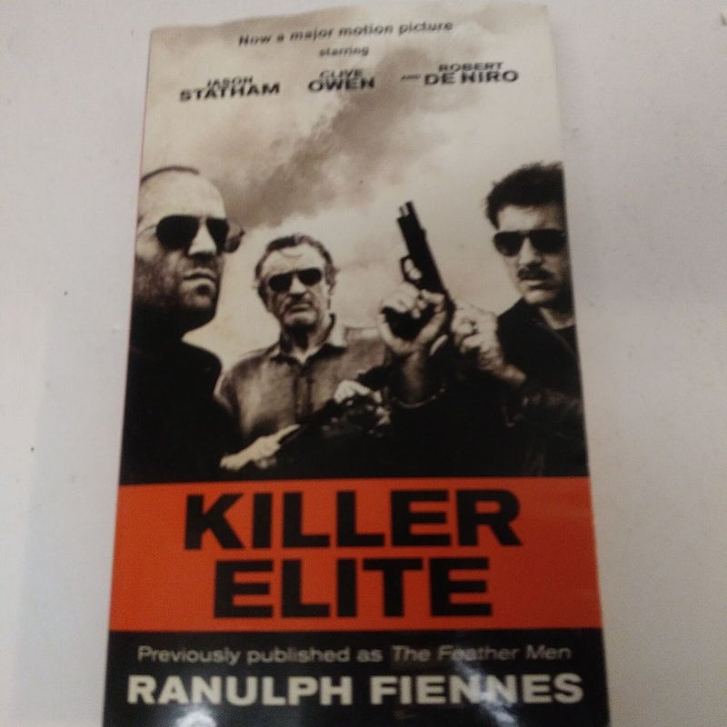 Killer Elite (previously Published As the Feather Men)