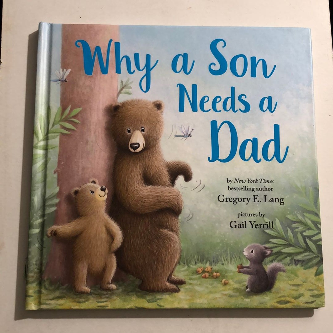 Why a Son Needs a Dad