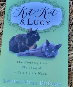 Kit Kat and Lucy