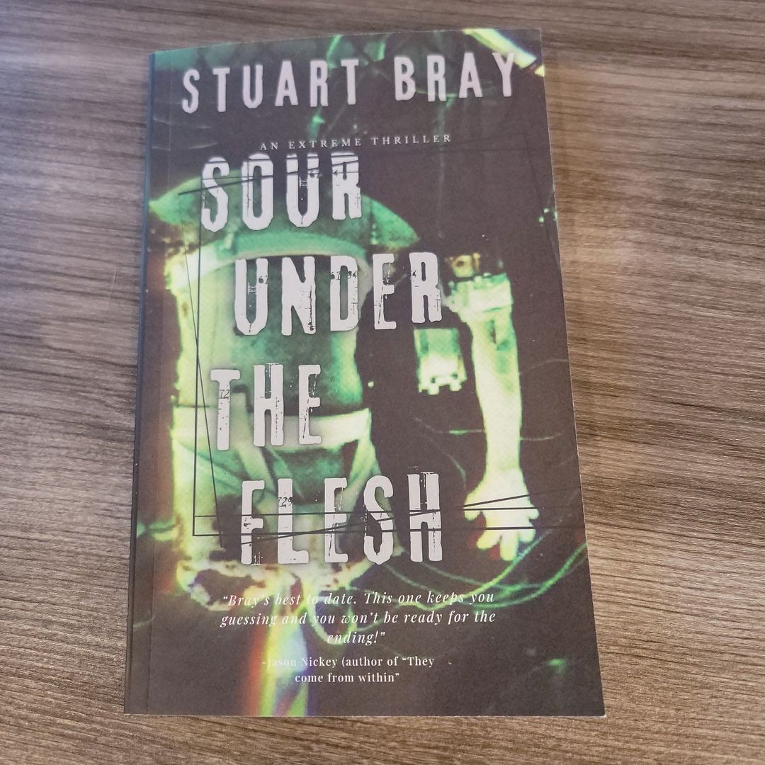 Sour under the Flesh